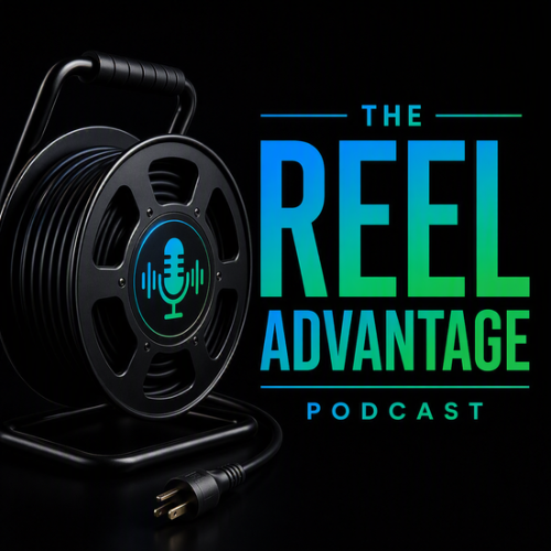 The Reel Advanatage Podcast Thumbnail
